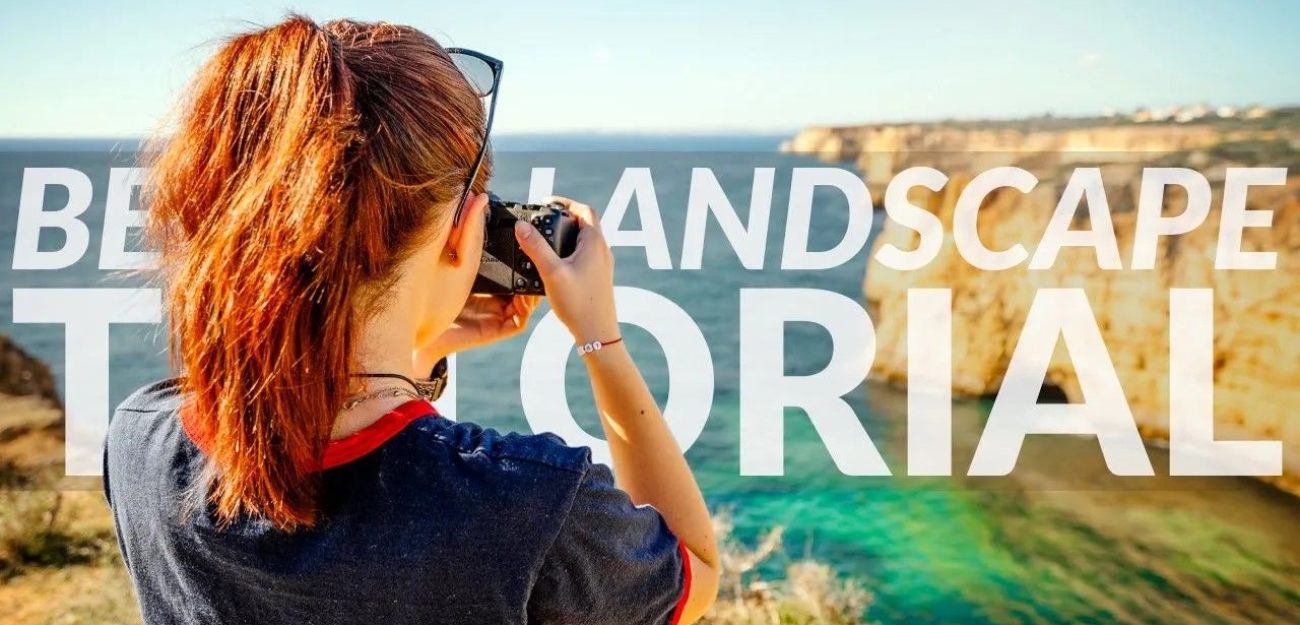 Better Landscape Pictures EASY TRICKS for Everyone to Improve the Quality of Their Photos