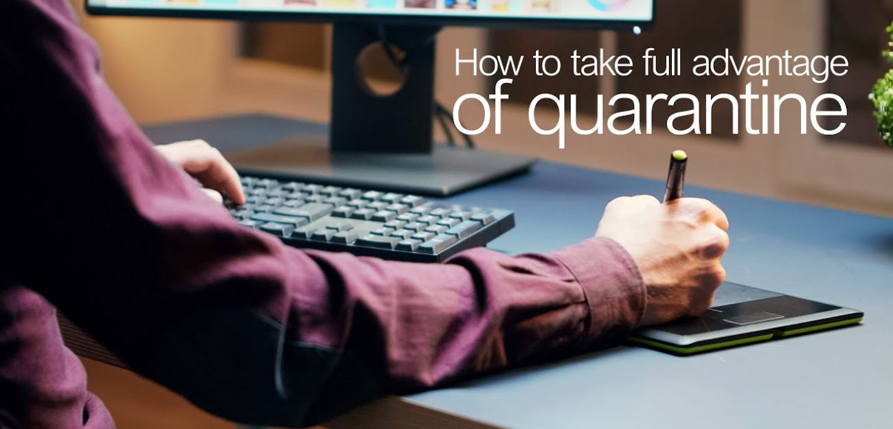How to take full advantage of quarantine a step by step guide for photographers and videographers