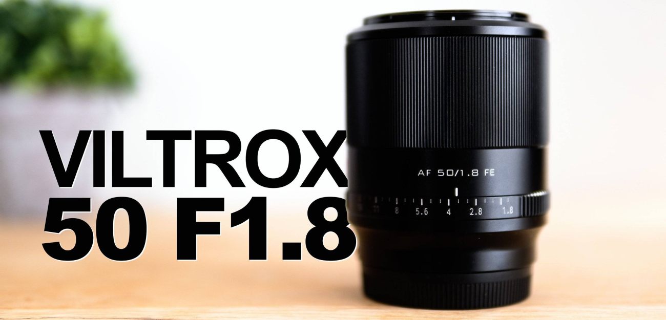 Viltrox 50mmF1 8 FE best  cheap 50mm lens for Sony