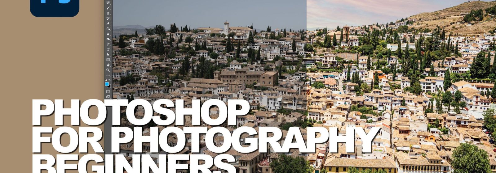 Photoshop for Photography Beginners FREE COURSE